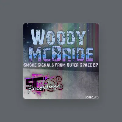 Listen to Woody McBride, watch music videos, read bio, see tour dates & more!