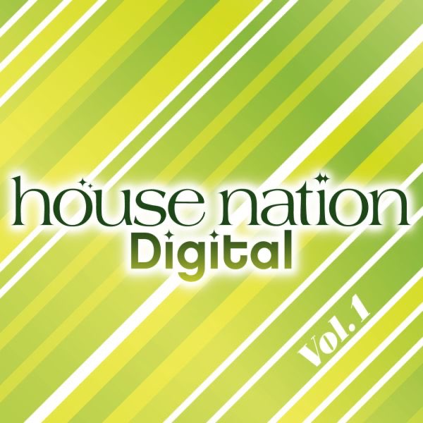 HOUSE NATION Digital - Vol.1 - Various Artistsのアルバム - Apple Music