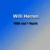 Willi Herren - 1000 Und 1 Nacht