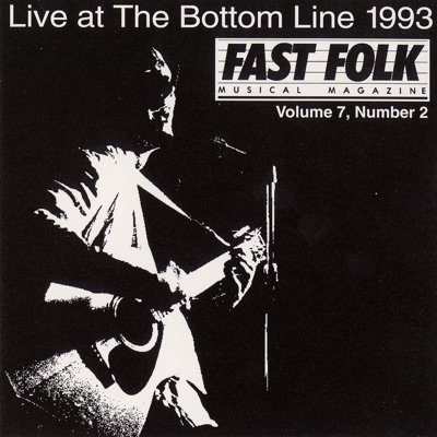 Fast Folk Musical Magazine (Vol. 7, No. 2) Live At the Bottom Line 1993