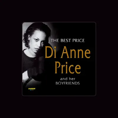 Listen to Di Anne Price and Her Boyfriends, watch music videos, read bio, see tour dates & more!