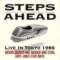 Mike Stern Michael Brecker Mike Mainieri Daryl Jones Steve Smith — Steps Ahead