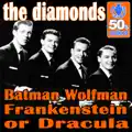 Batman, Wolfman, Frankenstein Or Dracula