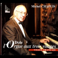 L'orgue aux trois visages: visage français - Michel Chapuis