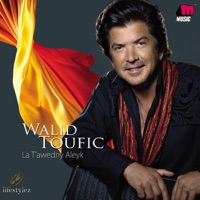 Walid Toufic - La T'awedny Aleyk