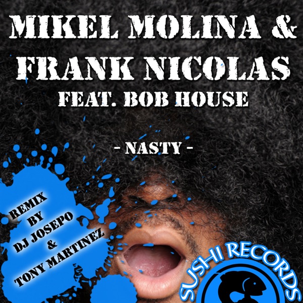 Nasty (feat. Bob House) - Single