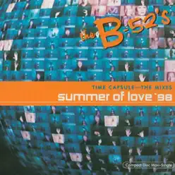 Time Capsule - The Mixes: Summer of Love '98 - The B-52's