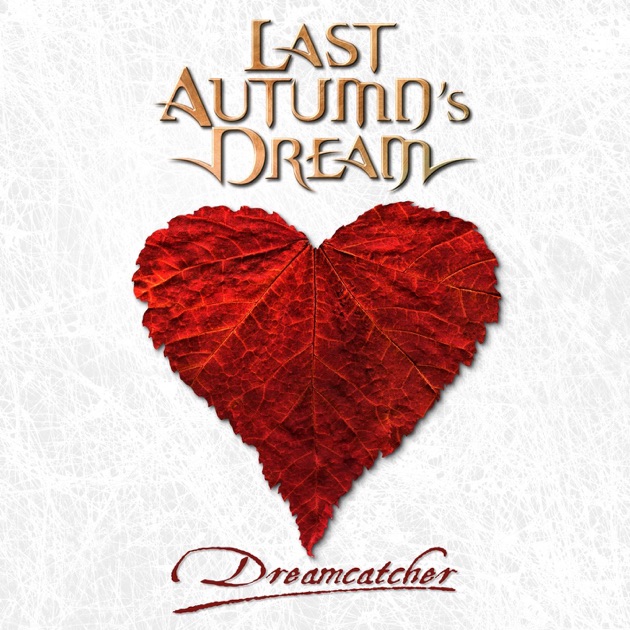 Last Autumn's Dream - Last Autumn's Dreamのアルバム - Apple Music