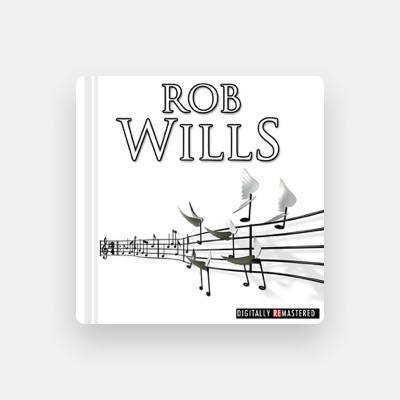 Listen to Rob Wills, watch music videos, read bio, see tour dates & more!