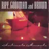 Ray, Goodman and Brown - Long Gone