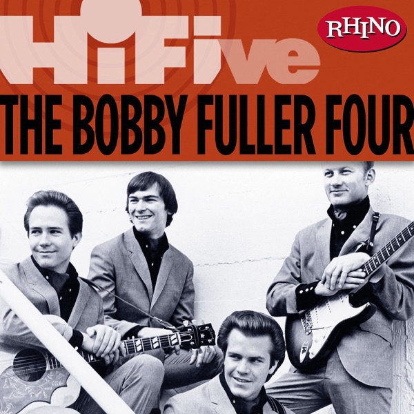 Rhino Hi-Five: The Bobby Fuller Four - EP