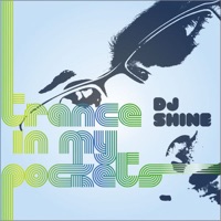 Trance In My Pockets - DJ Shine