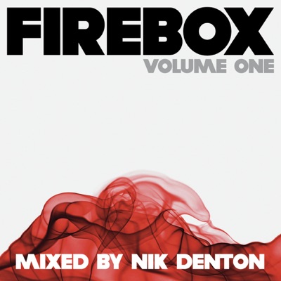Firebox, Vol. 1 - Mixed by Nik Denton (DJ MIX)