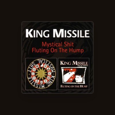 Listen to King Missile, watch music videos, read bio, see tour dates & more!