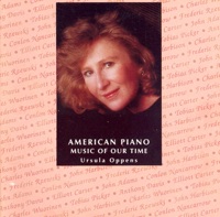 American Piano Music of Our Time - Ursula Oppens