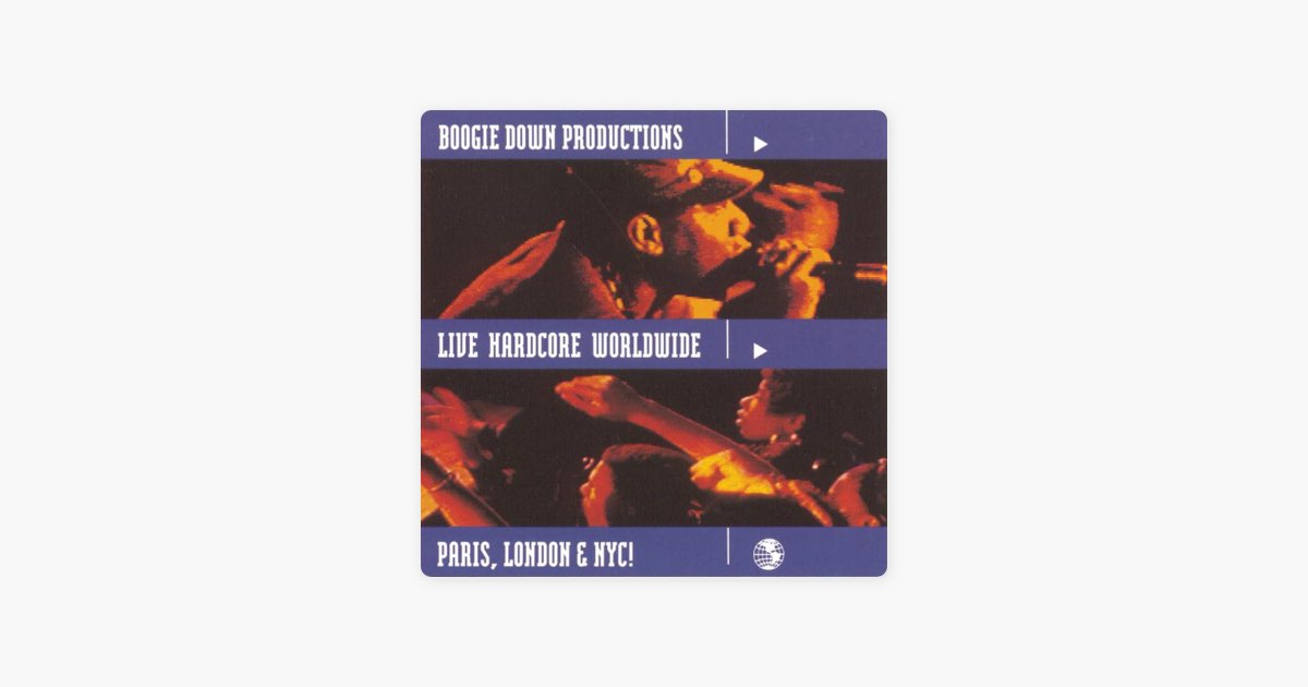 Live Hardcore Worldwide - Album by Boogie Down Productions - Apple