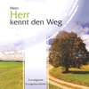 Mein Herr kennt den Weg