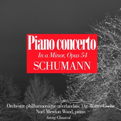 Schumann: Piano Concerto In A Minor, Op. 54