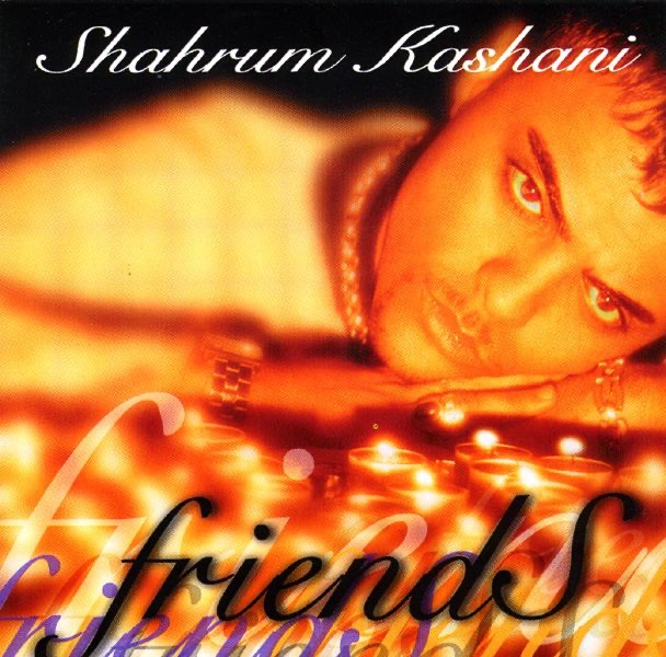 Обложка альбома «Friends» — Shahrum Kashani
