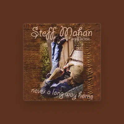 Listen to Steff Mahan, watch music videos, read bio, see tour dates & more!