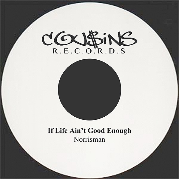 If Life Ain't Good Enough - Single