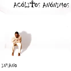 Insano - Acolitos Anonimos