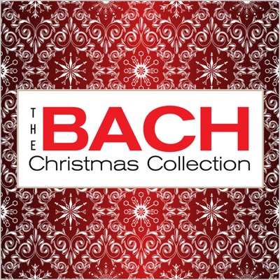 The Bach Christmas Collection