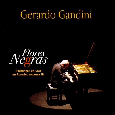 Flores Negras (Postangos en Vivo en Rosario, Volumen II)