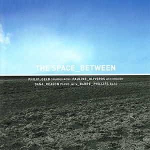 The Space Between with Barre Phillips