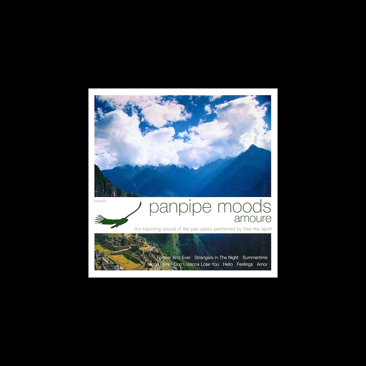 ‎Panpipe Moods Amoure Album by Free the Spirit Apple Music