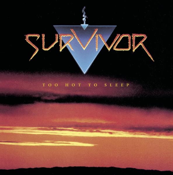 Обложка альбома «Too Hot to Sleep» — Survivor