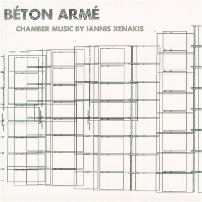 Xenakis: Béton Armé