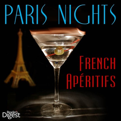 Reader's Digest Music: Paris Nights: French Apéritifs