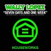 Wally Lopez - Seven Days and One Week (Steelfish Radio Edit)