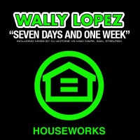 Seven Days and One Week 2010 (Remixes) - Wally Lopez
