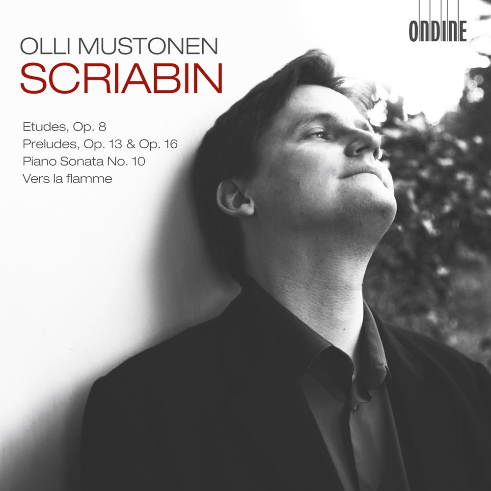 Обложка альбома «Scriabin: 12 Etudes, Op. 8; 6 Preludes, Op. 13; Piano Sonata No. 10; Vers la flamme» — Olli Mustonen