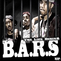 The Life Behind B.A.R.S. EP - Bars