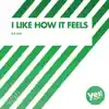 Red Hardin - I Like How It Feels