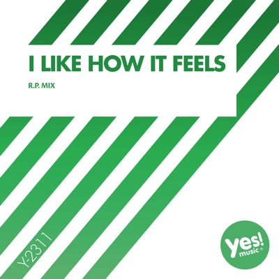 I Like How It Feels (R.P. Mix)