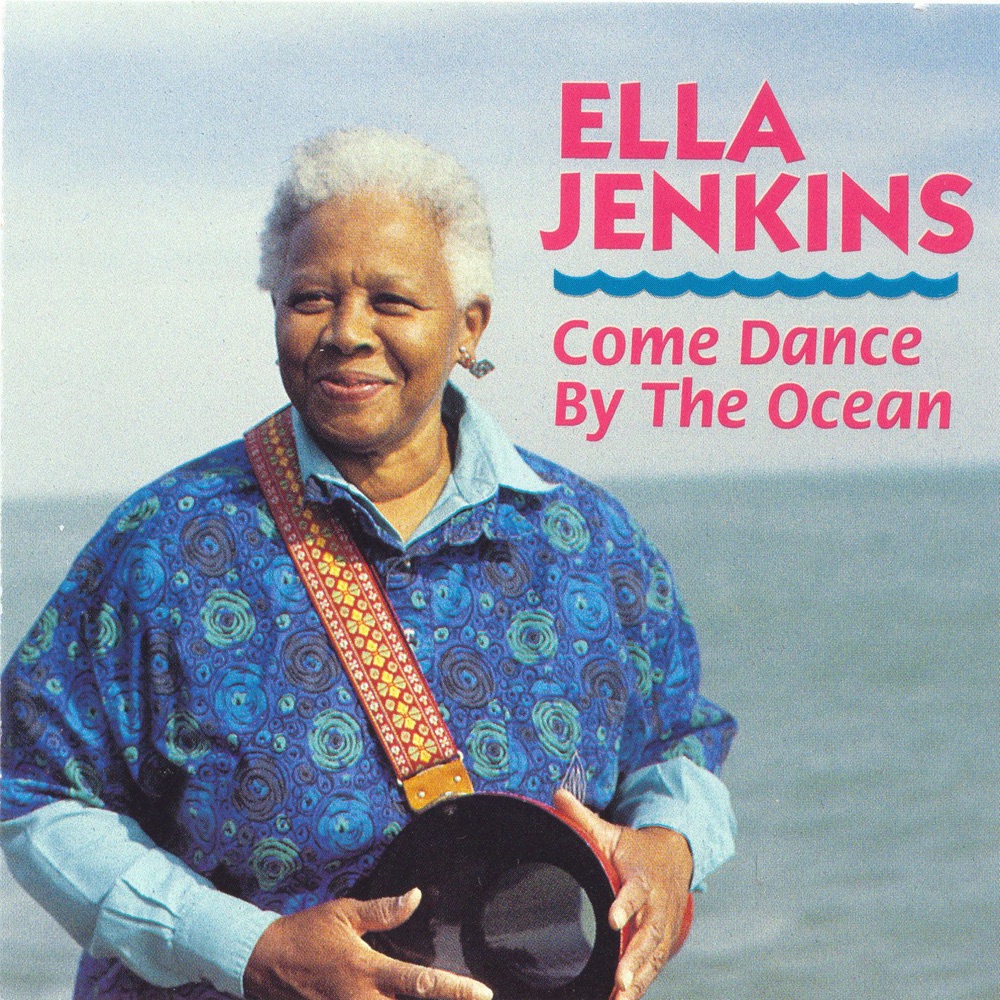 Обложка альбома «Come Dance By the Ocean» — Ella Jenkins