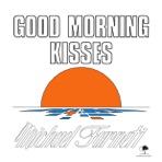 Good Morning Kisses
