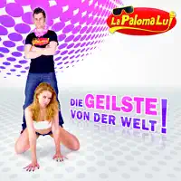 Die geilste von der Welt — Lapalomalui