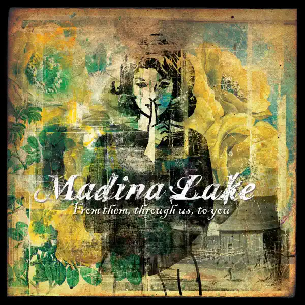 One Last Kiss — Madina Lake