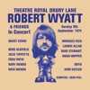 Drury Lane (Live) - Robert Wyatt & Friends new Single