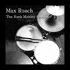 The Hank Mobley Sessions - Max Roach