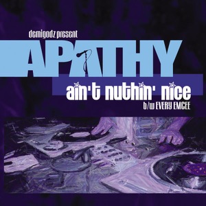 Ain't Nuthin' Nice / Every Emcee