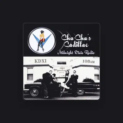 Listen to Cha-Cha's Cadillac, watch music videos, read bio, see tour dates & more!