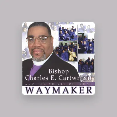 Listen to Bishop Charles E. Cartwright and the Voices of Judah, watch music videos, read bio, see tour dates & more!