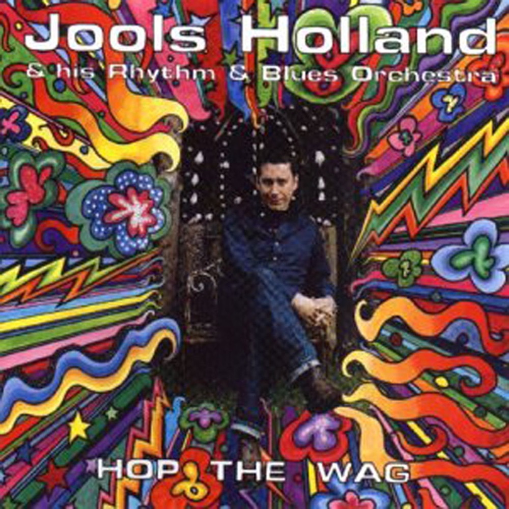 Обложка альбома «Hop the Wag» — Jools Holland