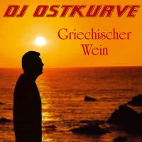 DJ Ostkurve - Griechischer Wein (Radio Edit)
